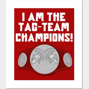 I Am The Tag-Team Champions - Raw Version Posters and Art